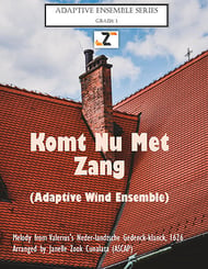 Komt Nu Met Zang Concert Band sheet music cover Thumbnail